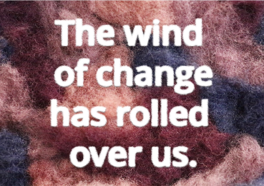 the wind of change has rolled over us